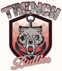 TRENCH BULLIES