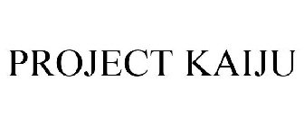 PROJECT KAIJU
