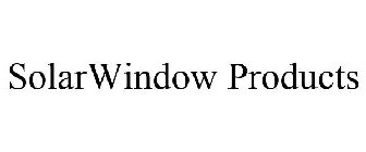 SOLARWINDOW PRODUCTS