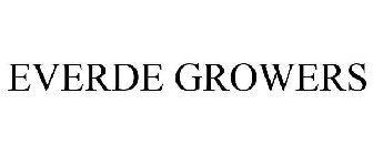 EVERDE GROWERS