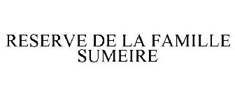 RESERVE DE LA FAMILLE SUMEIRE