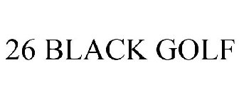 26 BLACK GOLF