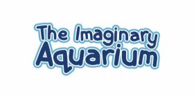 THE IMAGINARY AQUARIUM