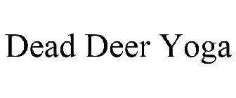 DEAD DEER YOGA