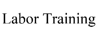 LABOR TRAINING