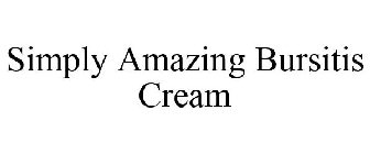 SIMPLY AMAZING BURSITIS CREAM