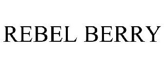 REBEL BERRY