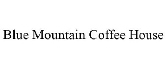 BLUE MOUNTAIN COFFEE HOUSE