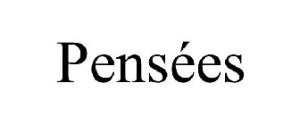 PENSÉES