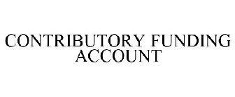 CONTRIBUTORY FUNDING ACCOUNT