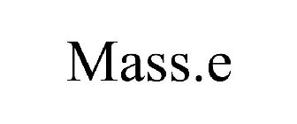MASS.E