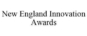 NEW ENGLAND INNOVATION AWARDS