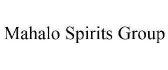 MAHALO SPIRITS GROUP