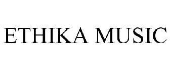 ETHIKA MUSIC