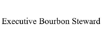 EXECUTIVE BOURBON STEWARD