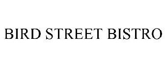 BIRD STREET BISTRO