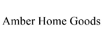 AMBER HOME GOODS