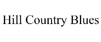 HILL COUNTRY BLUES