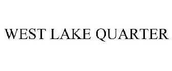 WEST LAKE QUARTER
