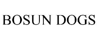 BOSUN DOGS