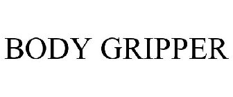 BODY GRIPPER