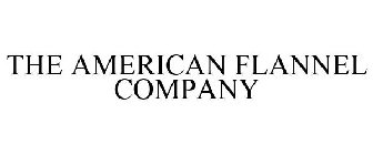 THE AMERICAN FLANNEL COMPANY