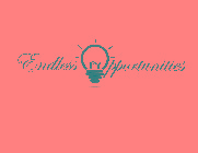 ENDLESS OPPORTUNITIES