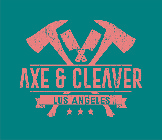 AXE & CLEAVER LOS ANGELES