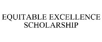 EQUITABLE EXCELLENCE SCHOLARSHIP