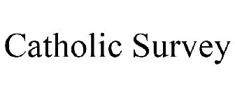 CATHOLIC SURVEY