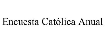 ENCUESTA CATÓLICA ANUAL