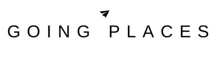 GOING PLACES