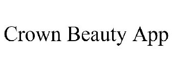 CROWN BEAUTY APP