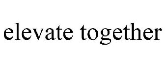 ELEVATE TOGETHER