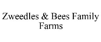 ZWEEDLES & BEES FAMILY FARMS