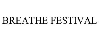 BREATHE FESTIVAL