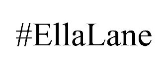 #ELLALANE
