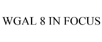 WGAL 8 IN FOCUS