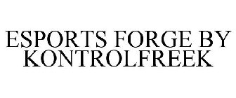 ESPORTS FORGE KONTROLFREEK