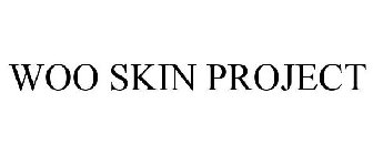 WOO SKIN PROJECT