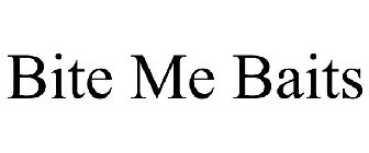 BITE ME BAITS