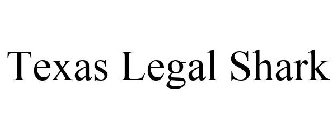 TEXAS LEGAL SHARK