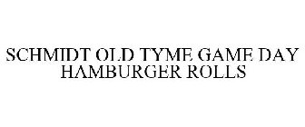 SCHMIDT OLD TYME GAME DAY HAMBURGER ROLLS