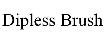 DIPLESS BRUSH