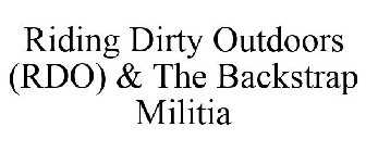RDO & THE BACKSTRAP MILITIA