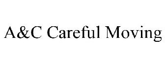 A&C CAREFUL MOVING