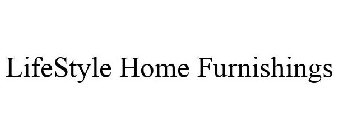 LIFESTYLE HOME FURNISHINGS