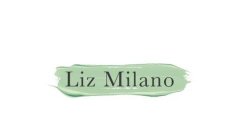 LIZ MILANO