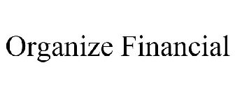 ORGANIZE FINANCIAL