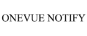 ONEVUE NOTIFY